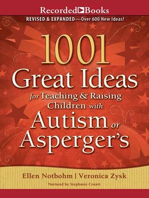 cover image of 1001 Great Ideas for Teaching and Raising Children with Autism or Asperger's